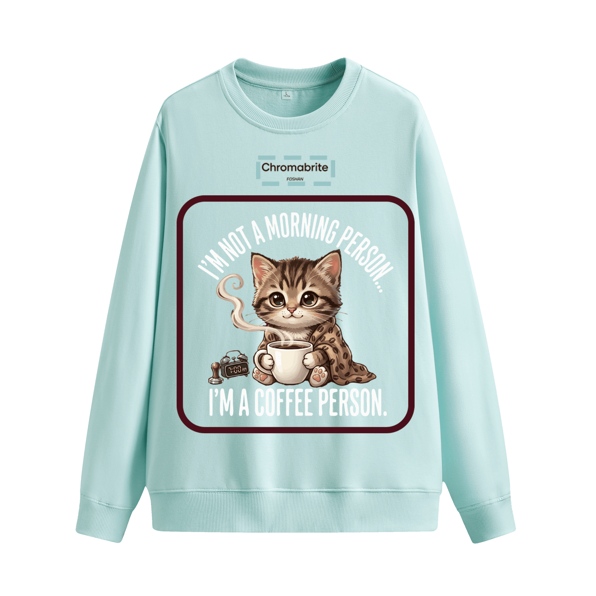 Funny Cat Coffee Graphic Crewneck Sweatshirt – “I’m Not A Morning Person, I’m A Coffee Person” Oversized Pullover ChromaBrite Clothing