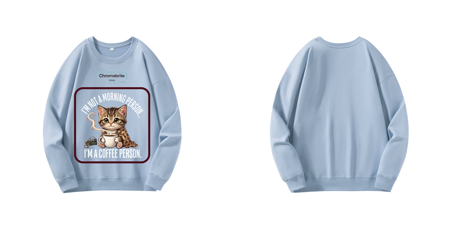 Funny Cat Coffee Graphic Crewneck Sweatshirt – “I’m Not A Morning Person, I’m A Coffee Person” Oversized Pullover ChromaBrite Clothing