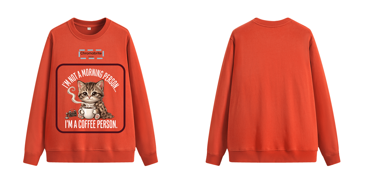 Funny Cat Coffee Graphic Crewneck Sweatshirt – “I’m Not A Morning Person, I’m A Coffee Person” Oversized Pullover ChromaBrite Clothing