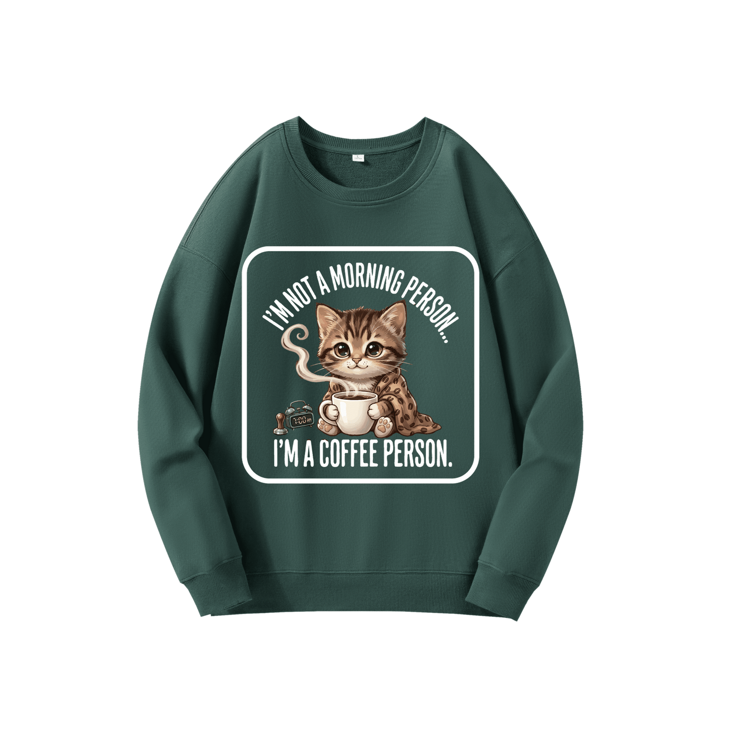 ChromaBrite "I‘M NOT A MORNING PERSON" 330GSM Ultra-Heavyweight Sweatshirts ChromaBrite Clothing