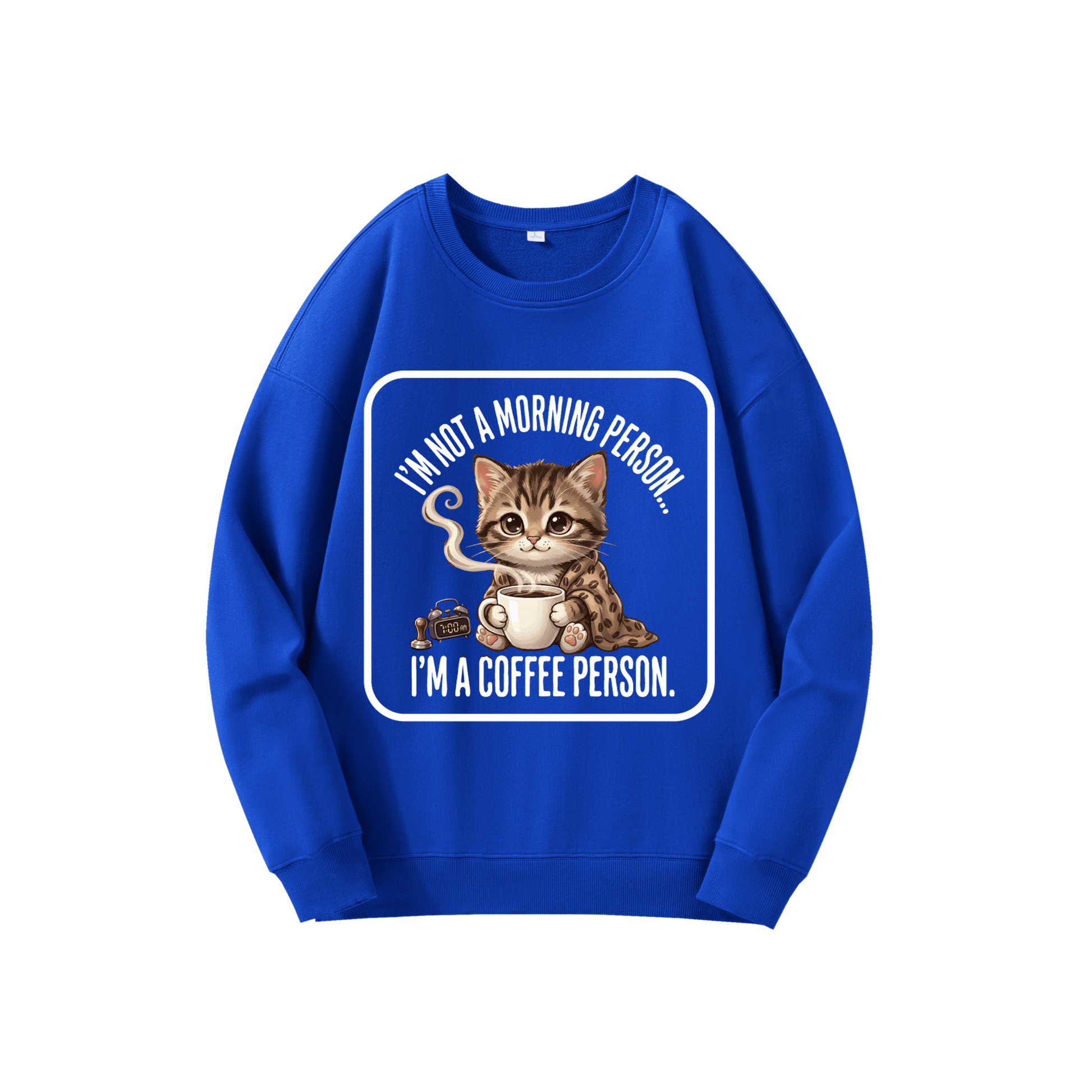 ChromaBrite "I‘M NOT A MORNING PERSON" 330GSM Ultra-Heavyweight Sweatshirts ChromaBrite Clothing