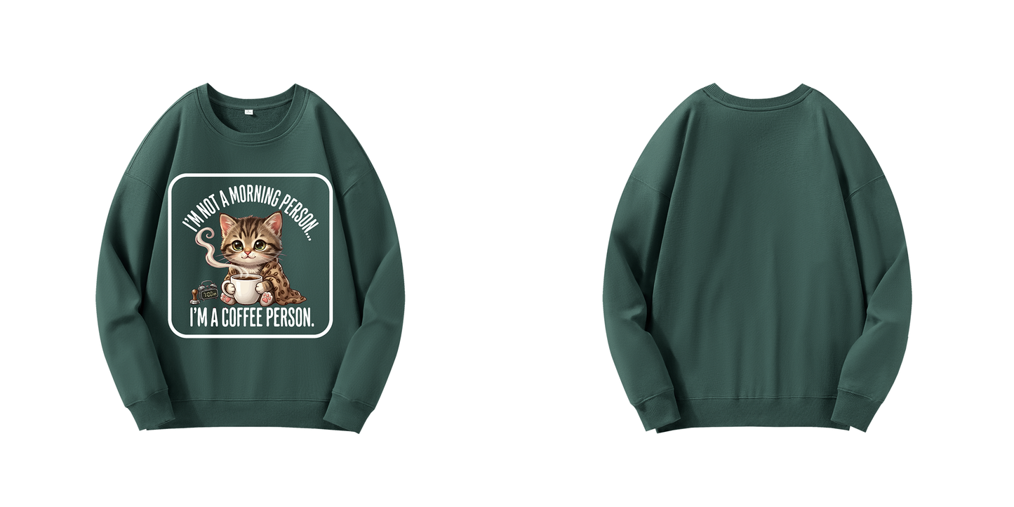 ChromaBrite "I‘M NOT A MORNING PERSON" 330GSM Ultra-Heavyweight Sweatshirts ChromaBrite Clothing