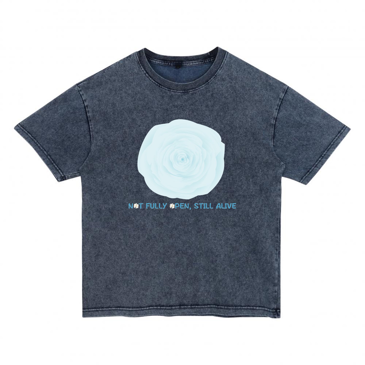 Front view of blue t恤 featuring NOT FULLY OPEN STILL ALIVE Denim Washed Tee