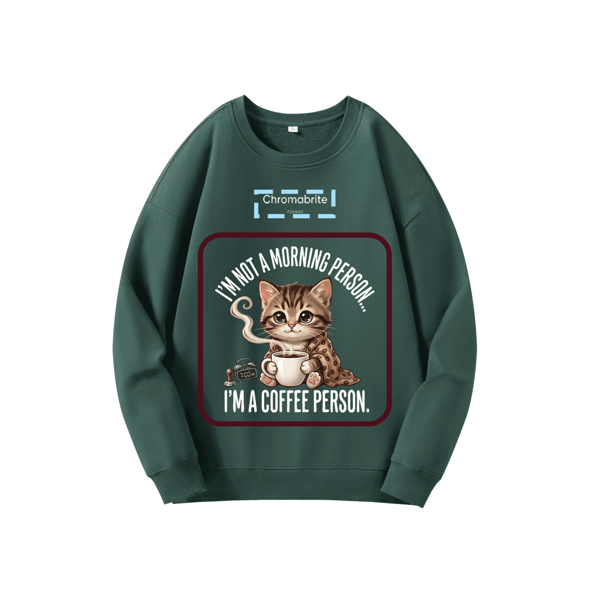 Funny Cat Coffee Graphic Crewneck Sweatshirt – “I’m Not A Morning Person, I’m A Coffee Person” Oversized Pullover ChromaBrite Clothing