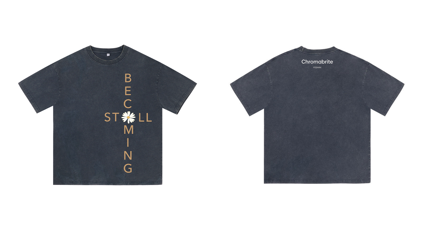 Chromabrite Oversized Acid Wash T-Shirt – "Still Becoming" Daisy Graphic Print Crew Neck Streetwear Tee ChromaBrite Clothing