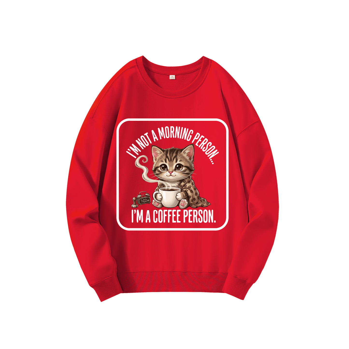 ChromaBrite "I‘M NOT A MORNING PERSON" 330GSM Ultra-Heavyweight Sweatshirts ChromaBrite Clothing