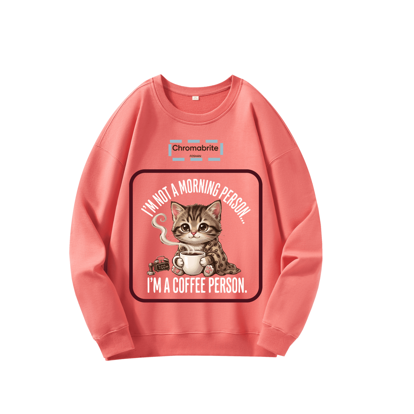 Funny Cat Coffee Graphic Crewneck Sweatshirt – “I’m Not A Morning Person, I’m A Coffee Person” Oversized Pullover ChromaBrite Clothing