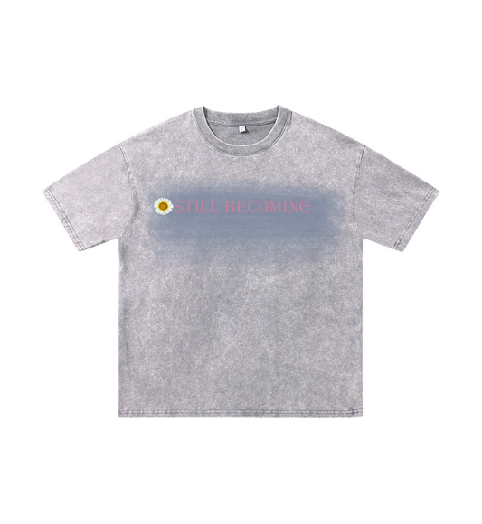 Still Becoming(Washed)